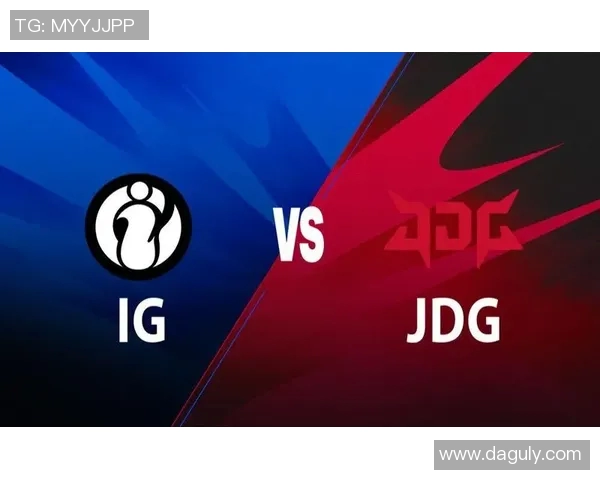 赛后分析：IG与JDG在比赛中的团队配合与战术执行探讨